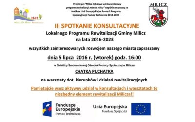 5 lipca (wtorek) o godz.16.00 w Chatce Puchatka kolejne spotkanie konsultacyjne Lokalnego Programu Rewitalizacji Gminy Milicz!