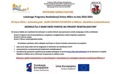 26 lipca (wtorek) o godz. 16.00 w Chatce Puchatka w Miliczu odbędzie się kolejne spotkanie konsultacyjne dotyczące założeń Lokalnego Programu Rewitalizacji